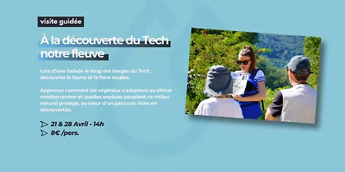 Visites guid\u00e9es - Sortie au bord du Tech 