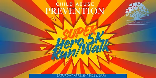 Superhero 5K Run\/Walk for Child Abuse Prevention