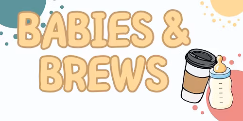 Babies & Brews Class (18 mos & younger)