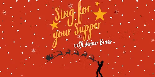 SING FOR YOUR SUPPER!