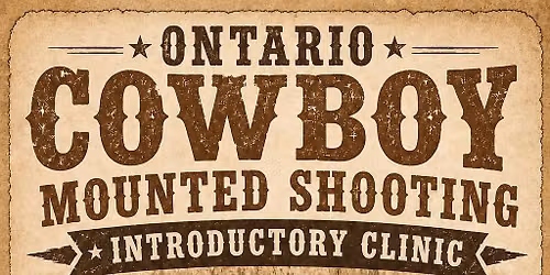 The OCMSA Presents: A Cowboy Mounted Shooting Introductory Clinic