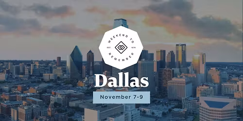Dallas Weekend to Remember