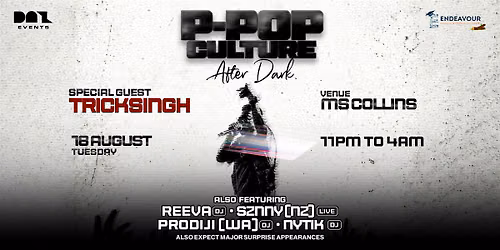 P-POP CULTURE: AFTERDARK ft. tricksingh #MsCollinsTakeover