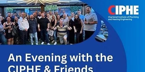 An Evening with the CIPHE & Friends