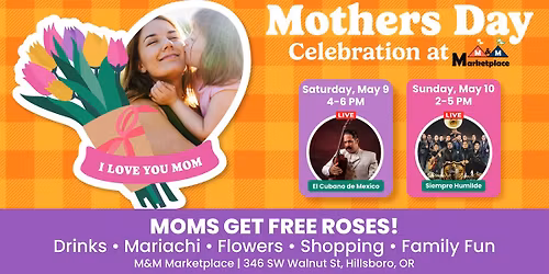 Mother's Day Celebration at M&M Marketplace