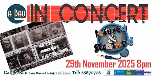 Infused&strained live A Bau