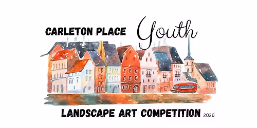 Carleton Place Youth Landscape Art Competition