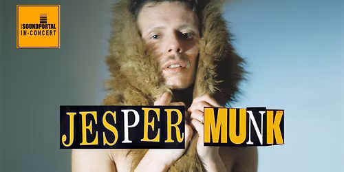 JESPER MUNK - \u201ebest of \u2026 live & 10th anniversary of claim\u201c Tour 2025