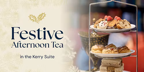 Festive Afternoon Tea in the Kerry Suite