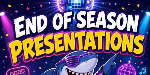 End of Season Presentations - DISCO party!