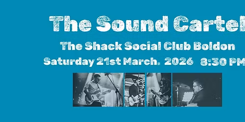 The Sound Cartel at The Shack Social Club Boldon