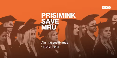 Alumn\u0173 susitikimas \u201ePrisimink save MRU\u201c