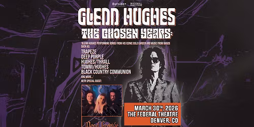 Glenn Hughes: The Chosen Years | Denver, CO