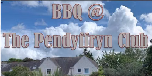 \ud83d\udd25 BBQ @ The Pendyffryn Club \ud83d\udd25