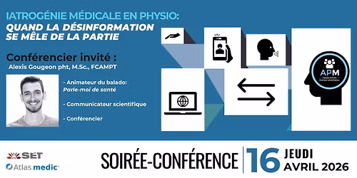 Iatrog\u00e9nie m\u00e9dicale en physioth\u00e9rapie: Quand la d\u00e9sinformation se m\u00eale de la partie