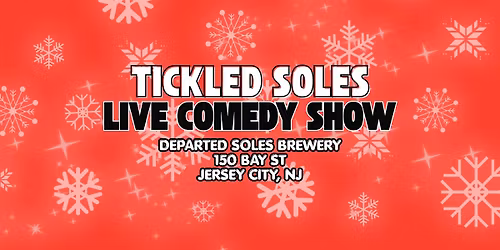 Tickled Soles Comedy Show