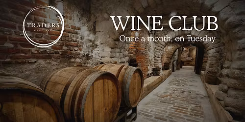 Traders Wine Club: Explore & Taste New Wines
