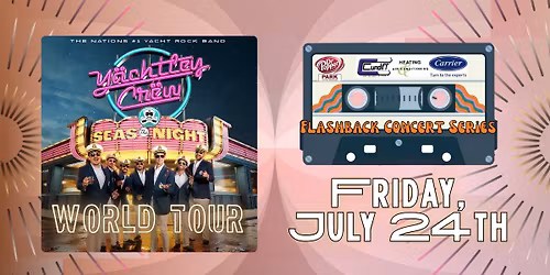 Y\u00e4chtley Cr\u00ebw, Yacht Rock at Dr Pepper Park