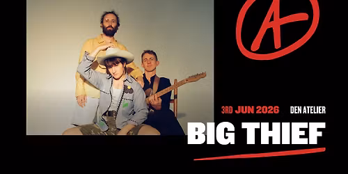 Big Thief + Ata Kak I Luxembourg