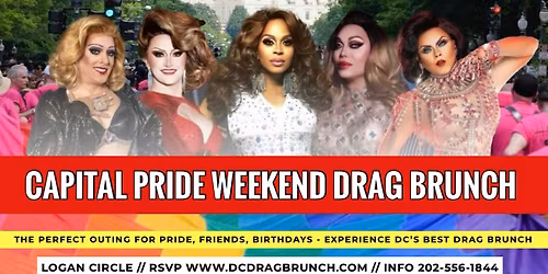 Capital Pride Parade Route Drag Brunch 1st Show