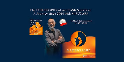 HKWF 2026 MASTERCLASS: The PHILOSOPHY of MIZUNARA CASK Selection