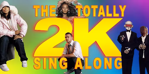 The Totally 2K Sing Along