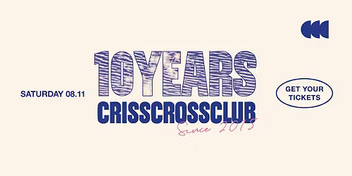 CRISS CROSS CLUB - 10YEARS CCC