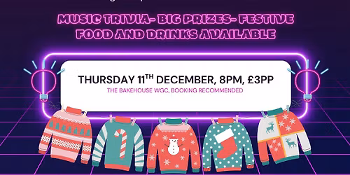 Christmas Music quiz @ The Bakehouse WGC\ud83c\udfb8\ud83c\udf85