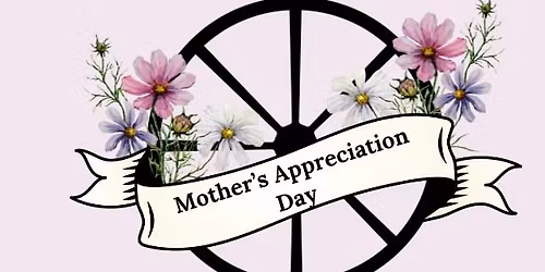 Mother's Appreciation Day