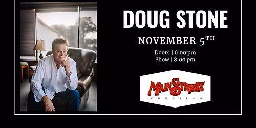 Doug Stone | LIVE at Main Street Crossing