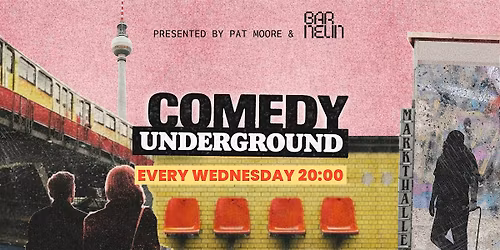 Copy of COMEDY UNDERGROUND: English Standup Under Markthalle Neun