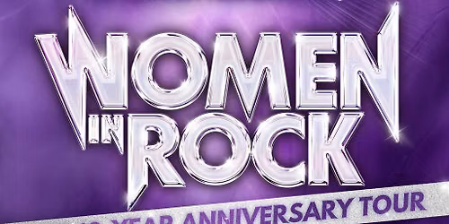 Women in Rock - The 10 Year Anniversary Tour