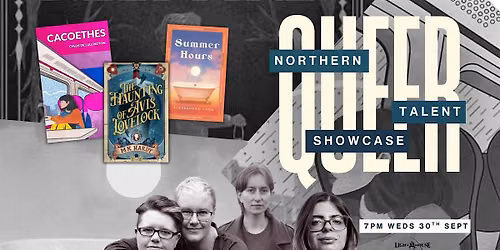 Queer Showcase: A Night of Northern Literary Talent