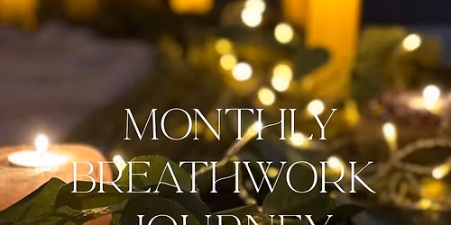 \u2728Monthly Breathwork Journey\u2728
