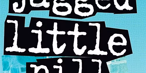 Stone Productions presents: Jagged Little Pill