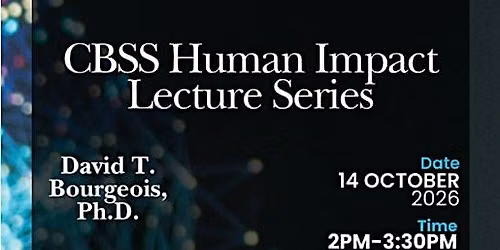 CBSS Human Impact Lecture Series