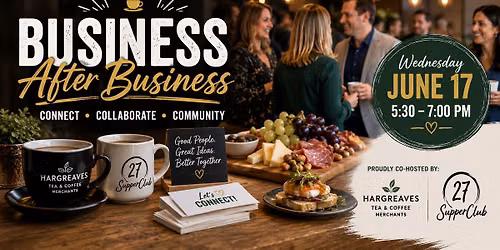 Business After Business - Hargreaves Tea & Coffee Merchants & 27SupperClub