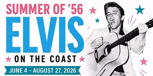 Summer of '56 | Elvis on the Coast