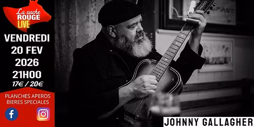 CONCERT EXCEPTIONNEL - JOHNNY GALLAGHER [IRLANDE] (blues-rock) - La Vache Rouge LIVE