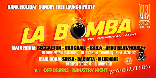 \ud83d\udca3 LA BOMBA \u2013 BANK-HOLIDAY SUNDAY - FREE LAUNCH PARTY \ud83d\udca3