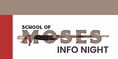 School of Moses Info Night and free cookout!