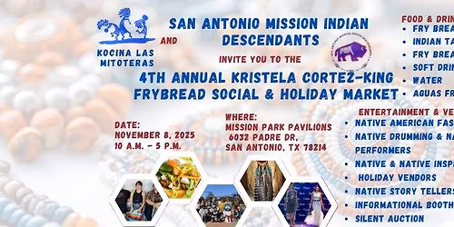 4th Annual Kristela Cortez-King Fry Bread Social & Holiday Market