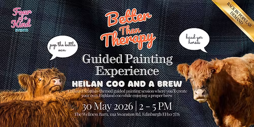 Better than Therapy: Guided Painting Experience \u2014 'Heilan Coo and a Brew'