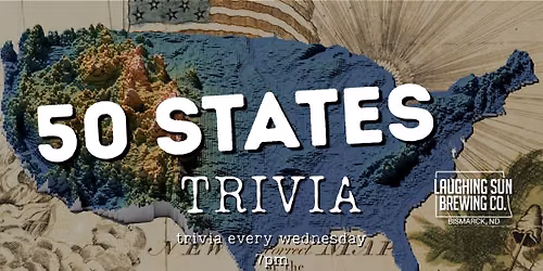 TRIVIA at Laughing Sun: 50 States