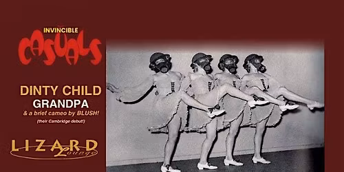 Invincible Casuals\/Dinty Child\/Grandpa\/Blush