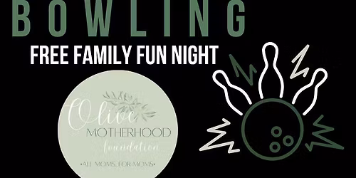 Free Bowling Night with Olive Motherhood Foundation