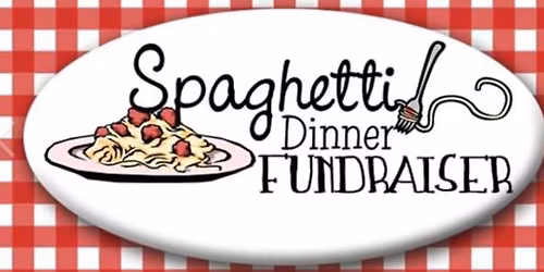 Spaghetti Dinner Fundraiser 