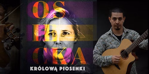 Osiecka Kr\u00f3low\u0105 Piosenki \/ Klub Pod Jaszczurami, Krak\u00f3w