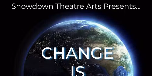 Showdown Theatre Arts presents Change is Coming in Concert