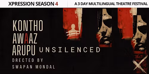 Xpression - Kontho, Awaaz, Arupu: Unsilenced